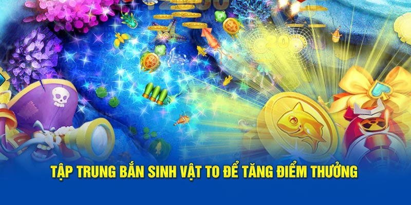 tap-trung-ban-sinh-vat-to-de-tang-diem-thuong